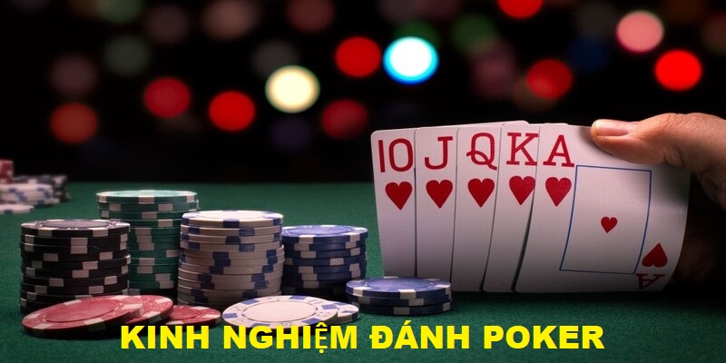 Tích lũy kinh nghiệm để chơi Poker thắng lớn