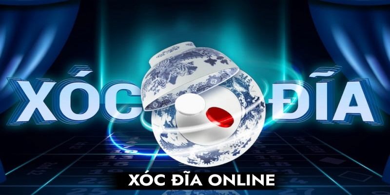 Hiểu rõ về game cá cược xóc đĩa trực tuyến