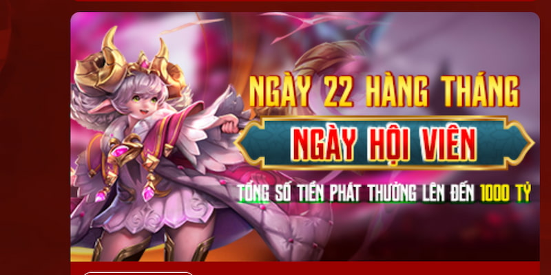 Nhà cái phát thưởng độc quyền ngày 22 hàng tháng