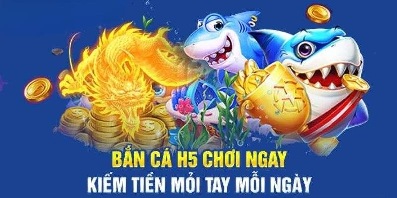 Giới thiệu về trò chơi bắn cá tại H5